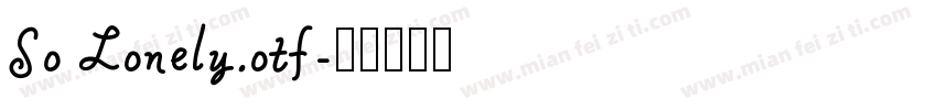 So Lonely.otf字体转换